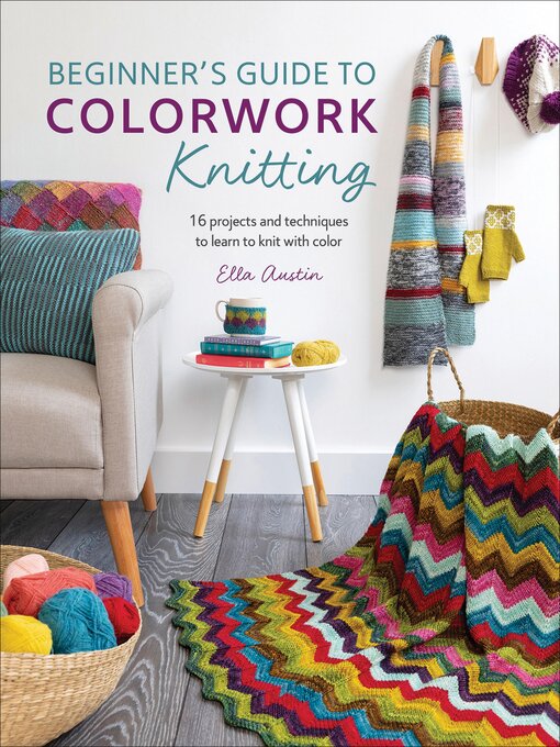 Title details for Beginner's Guide to Colorwork Knitting by Ella Austin - Wait list